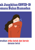 Elakkan Jangkitan COVID-19 Semasa Bulan Ramadan - Etika Batuk Dan Bersin